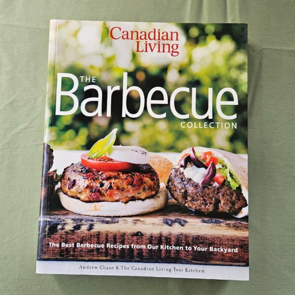 Canadian Living: The Barbecue Collection: The Best Barbecue‎ Recipes Paperback